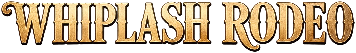 Whiplash Rodeo